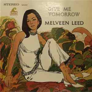 Melveen Leed - Give Me Tomorrow FLAC