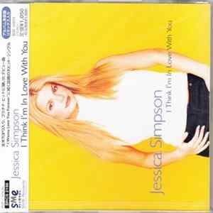 Jessica Simpson - I Think I'm In Love With You FLAC