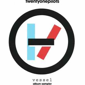 twentyonepilots - Vessel Album Sampler FLAC