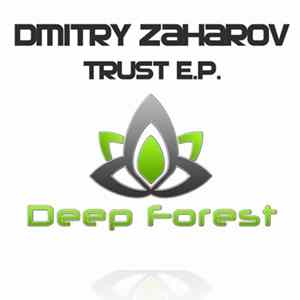 Dmitry Zaharov - Trust E.P. FLAC