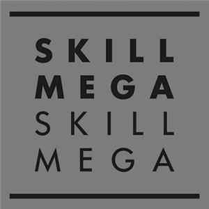 Skill Mega - Skill Mega FLAC