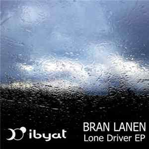 Bran Lanen - Lone Driver Ep FLAC