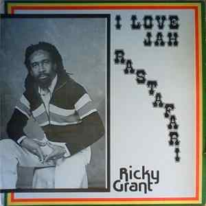 Ricky Grant - I Love Jah Rastafari FLAC