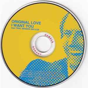 Original Love - I Want You FLAC