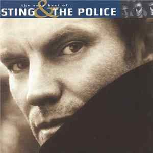 Sting & The Police - The Very Best Of... Sting & The Police FLAC