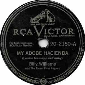 Billy Williams And The Pecos River Rogues - My Adobe Hacienda / I Ain't A-Gonna Leave My Love No More FLAC