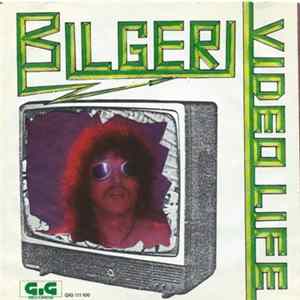 Bilgeri - Video Life FLAC
