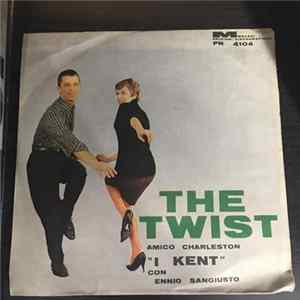 I Kent Con Ennio Sangiusto - The Twist FLAC