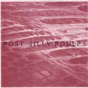Post Silly Poulps - Post Silly Poulps FLAC