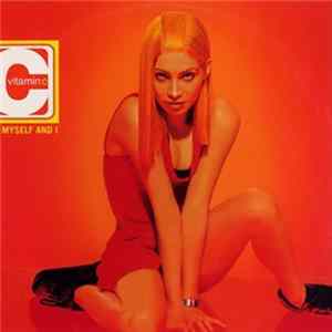 Vitamin C - Me, Myself And I FLAC