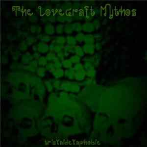 Triskaidekaphobia - The Lovecraft Mythos FLAC