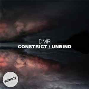 DMR - Constrict / Unbind FLAC