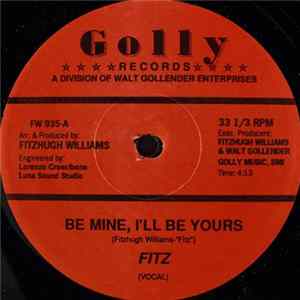 Fitz - Be Mine, I'll Be Yours FLAC