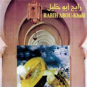 ربيع أبو خليل = Rabih Abou-Khalil - ربيع أبو خليل = Rabih Abou-Khalil FLAC