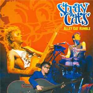 Stray Cats - Alley Cat Rumble FLAC