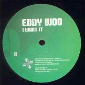 Eddy Woo - I Want It / Don't Be Shy FLAC