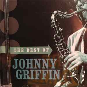 Johnny Griffin - The Best of Johnny Griffin FLAC