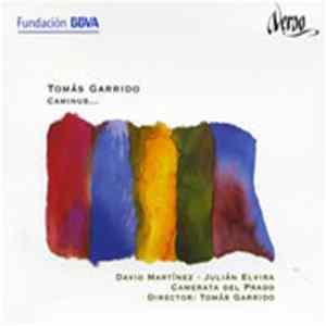 Tomás Garrido - David Martínez , Julián Elvira, Camerata Del Prado - Caminus... FLAC