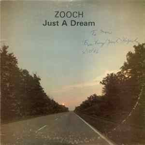 Zooch - Just A Dream FLAC