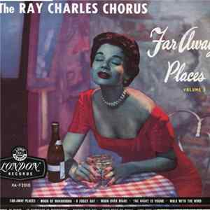 The Ray Charles Chorus - Far Away Places Volume 3 FLAC