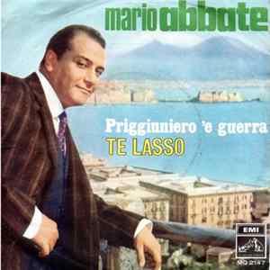 Mario Abbate - Priggiuniero 'E Guerra / Te Lasso FLAC