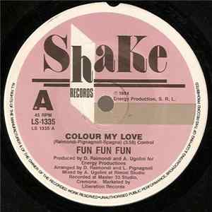 Fun Fun Fun - Colour My Love FLAC