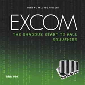 Excom - The Shadows Start To Fall / Souvenirs EP FLAC