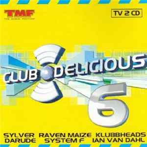 Various - Club Delicious 6 FLAC