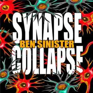 Ben Sinister - Synapse Collapse (Alternate Version) FLAC