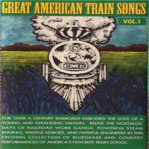 Various - Great American Train Songs Vol. 1 FLAC