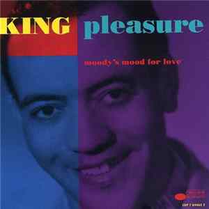 King Pleasure - Moody's Mood For Love FLAC