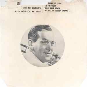 Glenn Miller And His Orchestra - A String Of Pearls FLAC