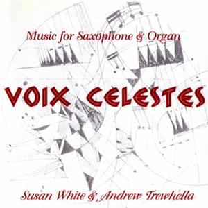 Susan White & Andrew Trewhella - Voix Celestes FLAC