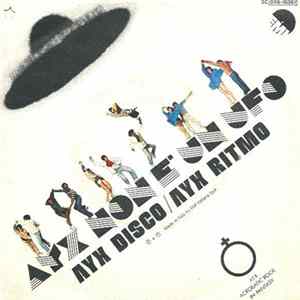 Ayx - Ayx Disco / Ayx Ritmo (Ayx Non È Un Ufo) FLAC