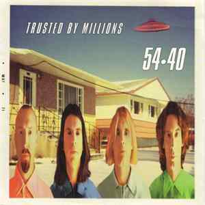 54-40 - Trusted By Millions FLAC