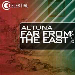 Altuna - Far From The East FLAC