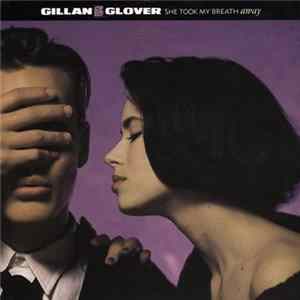 Gillan & Glover - She Took My Breath Away FLAC