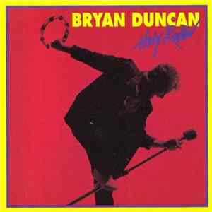 Bryan Duncan - Holy Rollin' FLAC