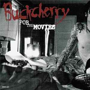 Buckcherry - For The Movies FLAC