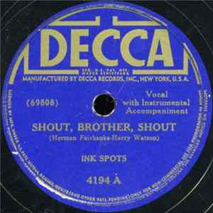Ink Spots - Shout, Brother, Shout / It Isn't A Dream Anymore FLAC
