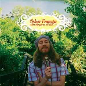 Oskar Franzén - Den Här Går Ut Till Alla... FLAC