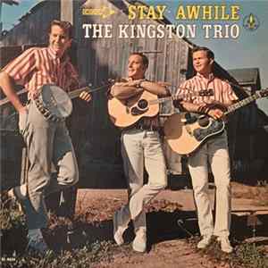 The Kingston Trio - Stay Awhile FLAC