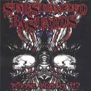 Star Strangled Bastards - Whose War Is It ? FLAC