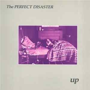 The Perfect Disaster - Up FLAC