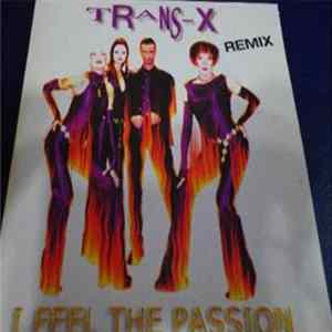 Trans-X - I Feel The Passion (Remix) FLAC