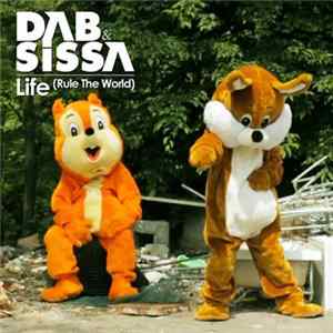 DAB & Sissa - Life (Rule The World) FLAC