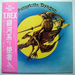 T. Rex - Futuristic Dragon FLAC