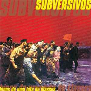 Subversivos - Hinos de Uma Luta de Classes FLAC