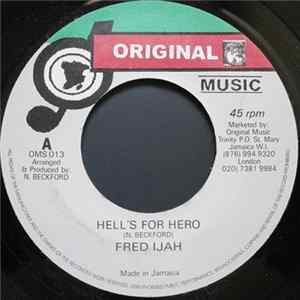 Fred Ijah - Hell's For Hero FLAC