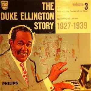Duke Ellington - The Duke Ellington Story - Volume 3 (1927-1939) FLAC